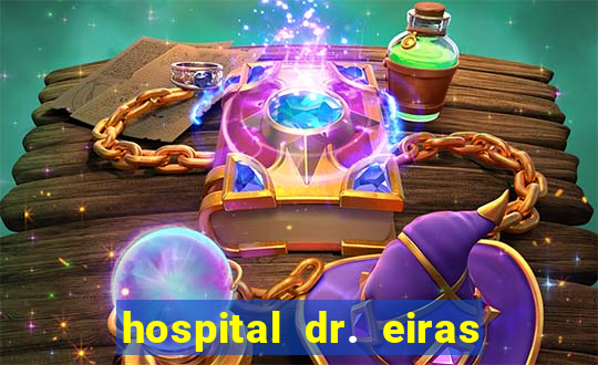 hospital dr. eiras em botafogo